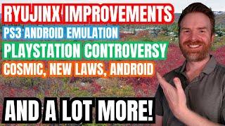 Big Updates for Emulation and Gaming on Android PlayStation Controversy Consumer laws and more