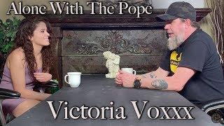 Alone With The Pope #4 - Victoria Voxxx