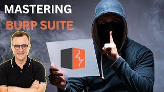 Mastering Burp Suite The Ultimate Web Application Hacking Tool