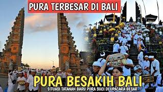 PURA TERBESAR DI BALI  SITUASI PURA BESAKIH BALI