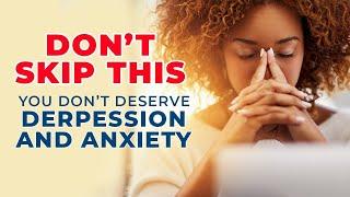 Depression And Anxiety Will Not Be Your Portion  If You Pray This Powerful Prayer Now