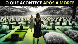 O QUE REALMENTE ACONTECE APÓS A MORTE? - Você ficará surpreso