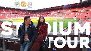 TRAVEL-VLOGGG #62 OLD TRAFFORD ETIHAD ANFIELD - Stadium Tour