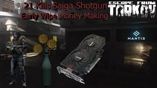 Early Wipe Money Making 21 Kills Saiga Shotgun