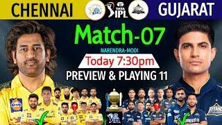 IPL 2024  Match-7  Chennai Vs Gujarat Details & Playing 11  CSK Vs GT IPL 2024 7th Match Preview