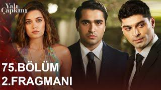 Yalı Çapkını 75. Bölüm 2. Fragmanı