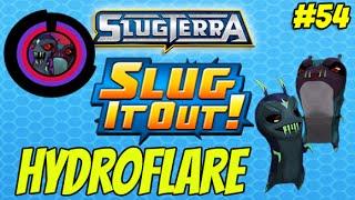 Slugterra Slug it Out #54 Hydroflare - NEW GHOUL FUSION SHOT