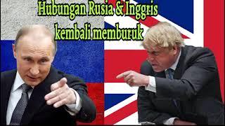 PERANG DUNIA KE 3 DIDEPAN MATA HUBUNGAN RUSIA DAN INGGRIS MEMBURUK  news russia @jendraltempur