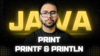 Println vs Print vs Printf in Java