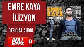 Emre Kaya - İlizyon -  Official Audio 