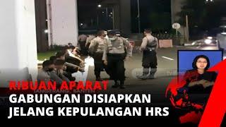 3000 Aparat Gabungan Disiapkan Di Bandara Soetta Jelang Kepulangan Habib Rizieq  tvOne