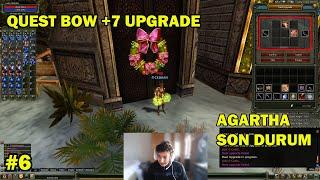 Agartha Sıfırdan Okçu  #6  Quest Bow +7  Upgrade Deniyoruz