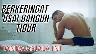 Penyebab Banyak Berkeringat Saat Bangun Tidur Bahayakah?