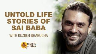 Life Stories of Shirdi Sai Baba with Ruzbeh Bharucha