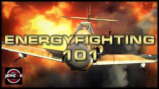 ENERGYFIGHTING 101 - Tutorial - War Thunder