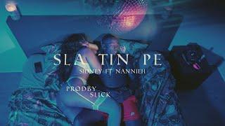 Sidney - Sla Tin Pe Ft Nannieh Official video