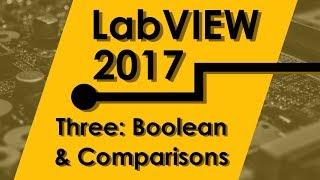 Introduction Course to LabVIEW Lesson 3 Booleans and Comparisons