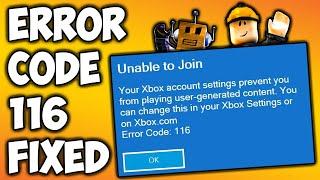 FIX Roblox Unable to Join Error Code 116 on Xbox One