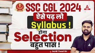 SSC CGL 2024  SSC CGL Syllabus and Strategy By Sahil Tiwari