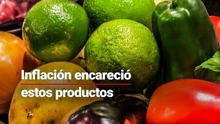 LA CANASTA SUBE DE PRECIO  Inflación en México subió 20% del valor a frutas y verduras