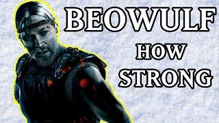 How Strong is Beowulf? From The Old Poem