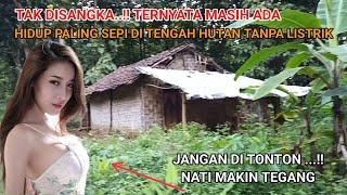 TERHARU TINGGAL DI HUTAN DI RUMAH NYETRIK TANPA LISTRIK KAMPUNG WATUSENO