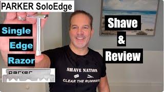NEW Parker SoloEdge Razor Shave-Review+Breakage