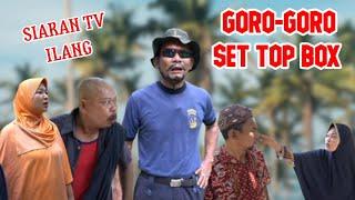 Part 52  GORO-GORO SET TOP BOX #komedijawa #jamed #atoklabu