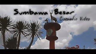 Cinematic video kota SUMBAWA BESAR