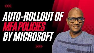 Microsoft managed conditional access policies auto-rollout