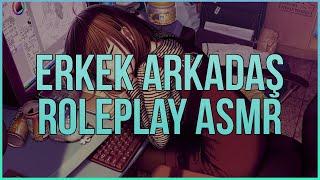 Yeni Sıra Arkadaşın Benim  Sevgili ASMR  Erkek Arkadaş Roleplay