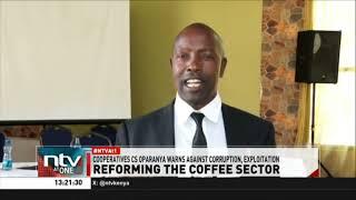 Cooperative CS Oparanya warns against corruption exploitation in the coffee sector