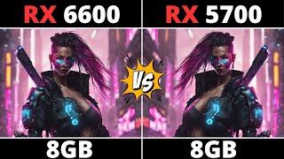 RX 6600 VS RX 5700  - WHAT WOULD YOU CHOOSE?