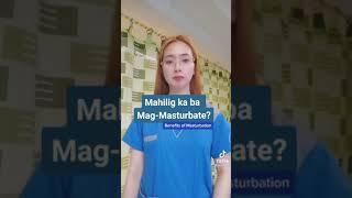 mahilig ka ba mag masturbate?