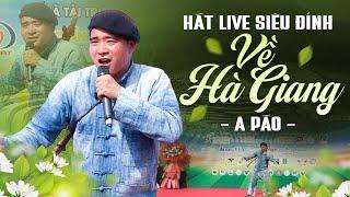 Về Hà Giang - A Páo Hát Live Siêu Đỉnh