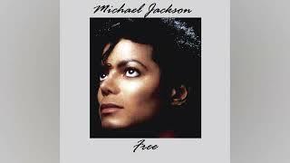 Michael Jackson - Free  Bad Outtakes  1987