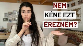 OKÉ AMIT ÉRZEL?  Így nyomjuk el mások és a saját érzéseinket  Önfejlesztés & Önismeret