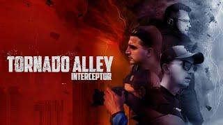 Tornado Alley InterceptoR  Film