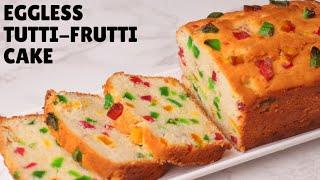 EGGLESS TUTTI FRUTTI CAKE Recipe  Dry Fruit Cake Hindi