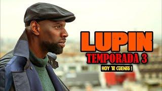 LUPIN Temporada 3  Resumen