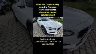 Volvo V90 din Germania o alternativa foarte buna pentru masinile nemtesti