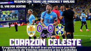 URUGUAY TUMBA A BRASIL BRONCO PARTIDO. LO DE VALVERDE ENDRICK RAPHINHA EL VAR Y MÁS COPA AMÉRICA