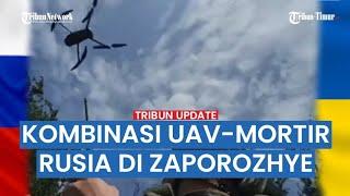 Detik-detik Pertahanan Ukraina Hancur Hasil Kombinasi Done Pengintai dan Mortir Rusia