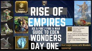 Season X Eden Wonders Day One - Rise Of Empires Ice & Fire