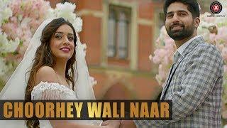 Choorhey Wali Naar - Official Music Video  Jagz Dhaliwal Feat. Deep Jandu