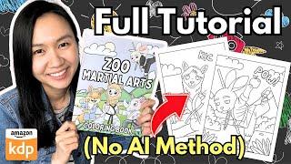 Create & Sell Your Own Coloring Book No AI Needed  Full Amazon KDP Tutorial for Beginners 2024