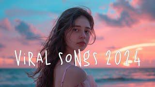 Best tiktok songs 2024  Tiktok viral songs  Trending tiktok songs