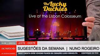 Nuno Rogeiro sugere LP vinil The LUCKY DUCKIES Live At the Lisbon Colosseum na SIC NOTÍCIAS