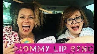 Mommy Lip Sync