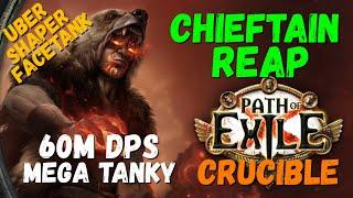 PoE Mega Tanky Chieftain Reap Build 60M DPS Facetank Uber Shaper